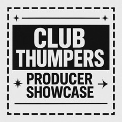 Club Thumpers - Production Showcase