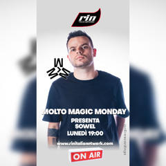 Molto Magic Monday - Guest Mix by Sowel [RIN Radio Italia Network]