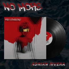 No More - Adrian Rivera