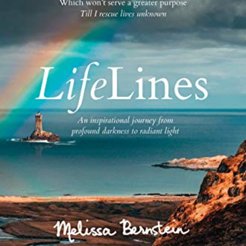 DOWNLOAD EPUB 📭 LifeLines: An Inspirational Journey from Profound Darkness to Radian