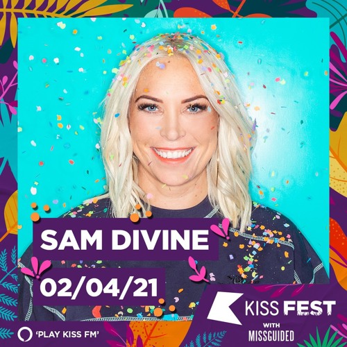 Sam Divine - Kiss Fest | 02.04.21