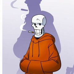 "They Call Me Papyrus." an original underswap "sans."