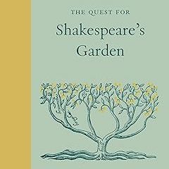 ✔PDF/✔READ The Quest for Shakespeare's Garden