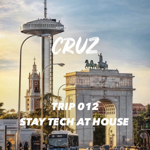 TRIP 012 Stay Tech At House (Tech House Set)