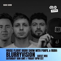 House Fluent Radio 017 Presented By Panfil & Rubh With Guest Mix By Blurryvision