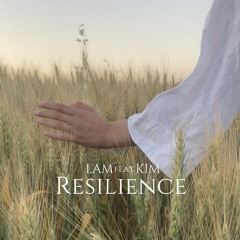 I.AM feat. Kim - Resilience (Original Mix)