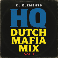 HQ DUTCH MAFIA MIX VOL1