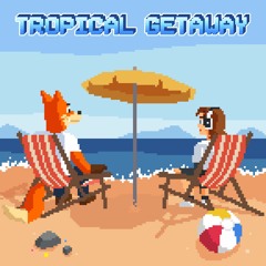 Tropical Getaway w/ MrKoolTrix
