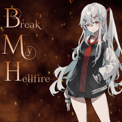 [BOF:TT] Break My Hellfire
