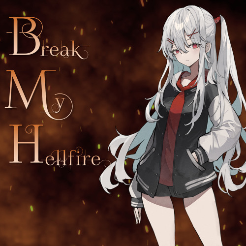 [BOF:TT] Break My Hellfire
