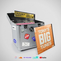 Tony's BIG Tunes Episode #04