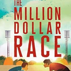 ACCESS EBOOK 💗 The Million Dollar Race by Matthew Ross Smith PDF EBOOK EPUB KINDLE