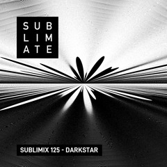 Sublimix #125 - Darkstar