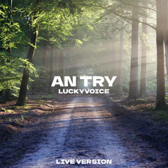 An Try (Live Version)