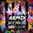 Do It For You (Raphael Cochez Remix)