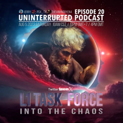 UNINTERRUPTED PODCAST EP 20 - L1 TASK FORCE - INTO THE CHAOS