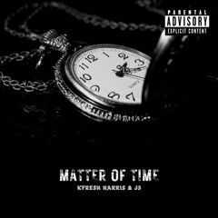 KFresh Harris & J3 - Matter Of Time (Dolby Atmos Version)