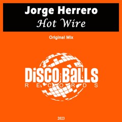 Jorge Herrero - Hot Wire ( Preview )