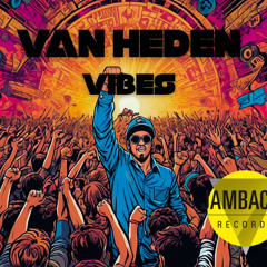 Van Heden - Vibes (Radio Edit)