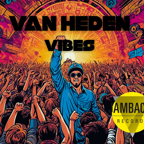 Van Heden - Vibes (Radio Edit)