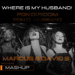 Pon Di HUSBAND - MARCUS & DAVID S [ MASHUP ]