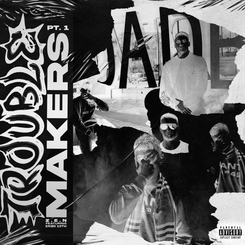 TROUBLE MAKERS P.1 (feat. Enzo 13th)