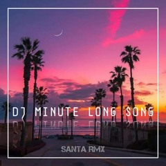 Dj minute long song