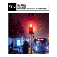PREMIERE : Ruksby - Stranger Voice (Mervezelo Remix) [SUW]