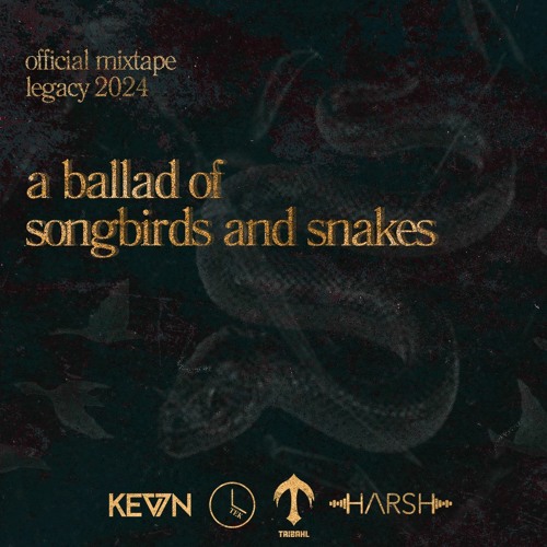 A Ballad of Songbirds and Snakes: Legacy on Broad 2024 Mixtape || TEK ft. KEV7N, HARSH, TRIBAHL
