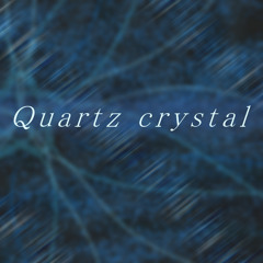 Quartz crystal
