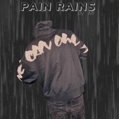 PAIN RAINS