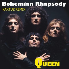 Queen - Bohemian Rhapsody (KaktuZ RemiX)free download