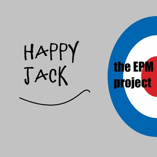 Stream Happy Jack (in the style of The Who) by the EPM project Listen