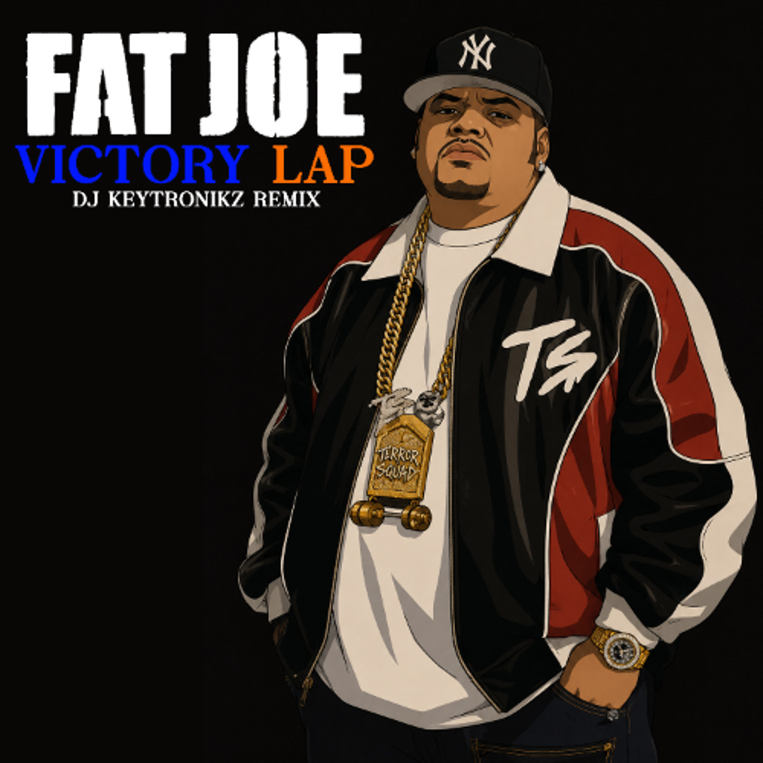 Stream Fat Joe - Victory Lap (DJ Keytronikz Remix) by DJ