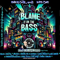 Blame It On The Bass 3 - 30 - 24.WAV