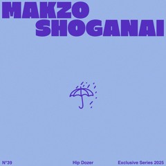 Makzo - Shoganai