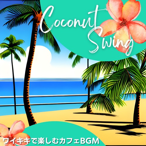 Stream Nautical Charts on the Beach by Coconut Swing | Listen online ...