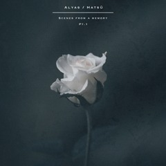 Alyas & Hatsü - Scenes From A Memory, Pt. 1