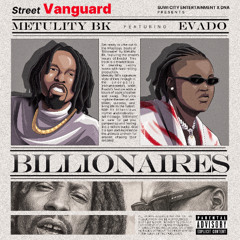Metulity BK featuring Evado - Billionaires