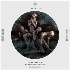 Jiggy (IT) - Shakshuka (Original Mix) MASTER
