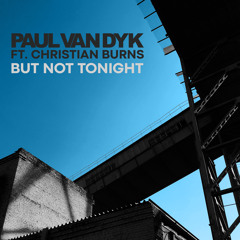 But Not Tonight (Album Mix) [feat. Christian Burns]