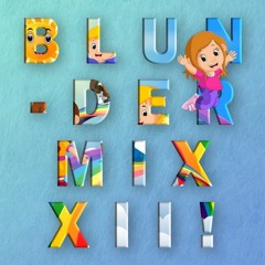 2023.02.16 Blundermix XII | Amped Up UK Bass & Breaks