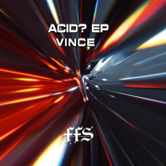 Vince - Sleazy Bastrard [FFS015]