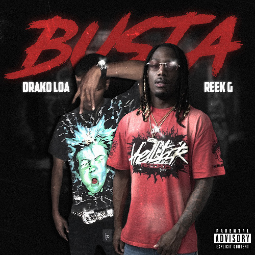 Drako LOA  x Reek G - Busta