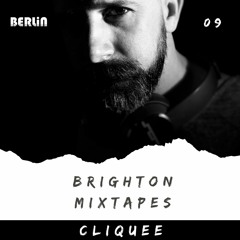 Brighton Mixtapes - Cliquee - Episode 009
