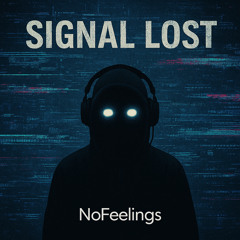 Signal Lost