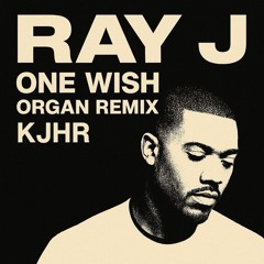 KJHR - One Wish (Organ Remix)