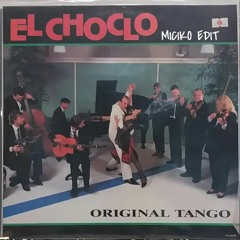 El Choco Tango - ( MICIKO EDIT ) JANGAN DI RE-NAME LAGI YAAA :)