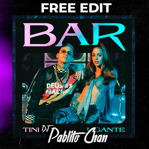 094. TINI, L - Gante - Bar [DJ Pablito Chan]