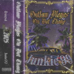OUTLAW PLAYAS ON DAT THANG